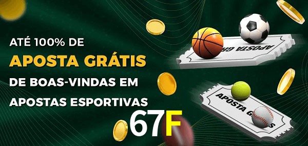 67F Ate 100% de Aposta Gratis